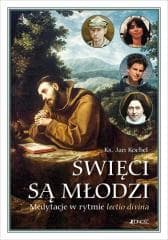Święci są młodzi. Medytacje w rytmie lectio divina - Jan Kochel