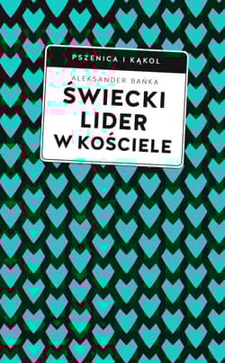 Świecki lider w Kościele - Aleksander Bańka
