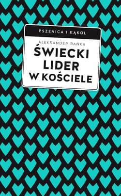 Świecki lider w Kościele - ebook - Aleksander Bańka