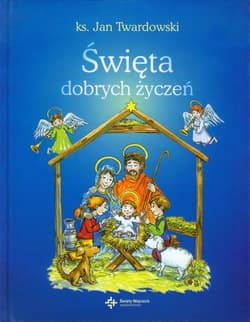 Święta dobrych życzeń - Jan Twardowski