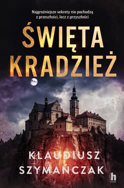 Święta kradzież - Klaudiusz Szymańczak