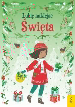 Święta. Lubię naklejać - Opracowanie Zbiorowe