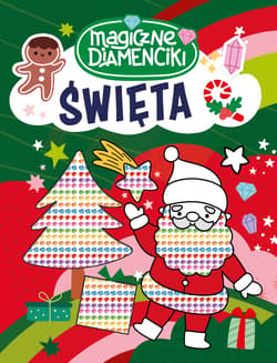 Święta. Magiczne diamenciki - Opracowanie Zbiorowe