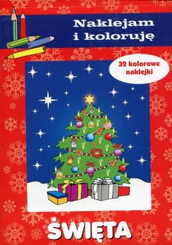 Święta Naklejam i koloruję - Aleksander Małecki