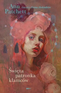 Święta patronka kłamców - ebook - Ann Patchett