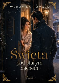 Święta pod starym dachem - Weronika Tomala
