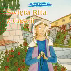 Święta Rita z Cascii. Nasi Patroni - Silvia Vecchini