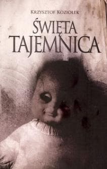 Święta tajemnica - Krzysztof Koziołek