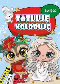 Święta. Tatuuję - koloruję - Opracowanie Zbiorowe