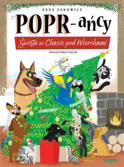 Święta w Chacie pod Wierchami. POPR-ańcy - Anna Sakowicz