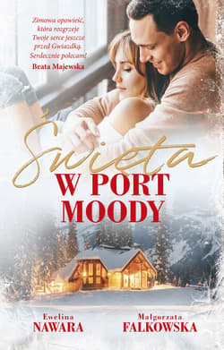 Święta w Port Moody - ebook - Małgorzata Falkowska, Ewelina Nawara