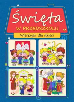 Święta w przedszkolu Wierszyki dla dzieci