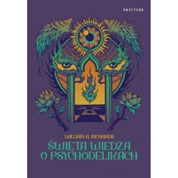 Święta wiedza o psychodelikach - Richards William A.