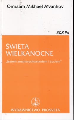 Święta Wielkanocne Jestem zmartwychwstaniem i życiem