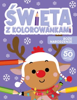 Święta z kolorowankami Boże Narodzenie - Opracowanie Zbiorowe