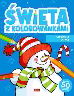 Święta z kolorowankami Wesoła zima - Opracowanie Zbiorowe