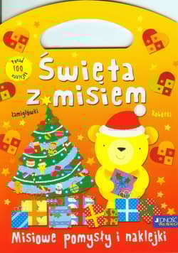 Święta z misiem Misiowe pomysły i naklejki - BRAK, Opracowanie Zbiorowe