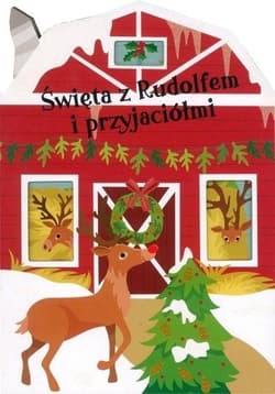 Święta z Rudolfem i przyjaciółmi - van Dooren Nicole