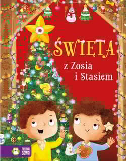 Święta z Zosią i Stasiem - Aniela Cholewińska-Szkolik
