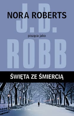 Święta ze śmiercią - ebook - J.D.  Robb