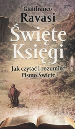 Święte księgi Jak czytać i rozumieć Pismo Święte