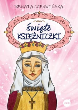 Święte księżniczki - Renata Czerwińska