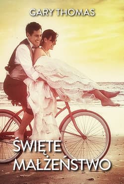 Święte małżeństwo - Gary L. Thomas