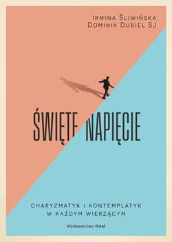 Święte napięcie - Irmina Śliwińska