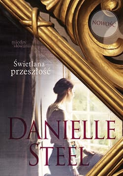 Świetlana przeszłość [pocket] - Danielle Steel
