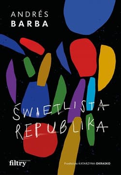 Świetlista republika - Andres Barba