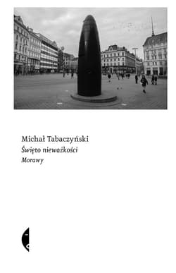 Święto nieważkości Morawy - Michał Tabaczyński