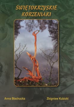 Świętokrzyskie korzeniaki