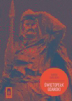 Świętopełk Gdański - Marek Smoliński