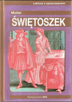 Świętoszek Molier Lektura z opracowaniem - Molier