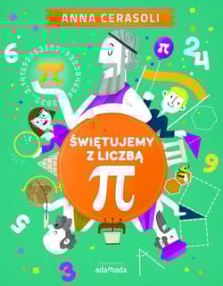 Świętujemy z liczbą Pi - Anna Cerasoli