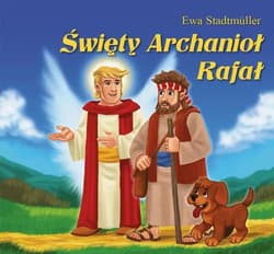 Święty Archanioł Rafał - Ewa Stadtmuller