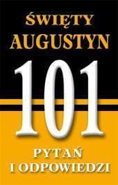Święty Augustyn 101 Pytań i odpowiedzi - Julius Brady