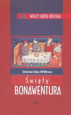 Święty Bonawentura - Kijas Józef Zdzisław