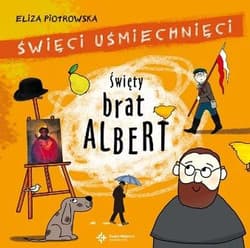 Święty Brat Albert - Eliza Piotrowska