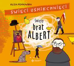 Święty Brat Albert - Eliza Piotrowska