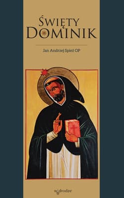 Święty Dominik - ebook - Spież Jan Andrzej