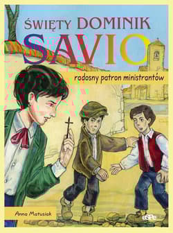 Święty Dominik Savio Radosny patron ministrantów