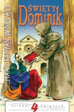 Święty Dominik. Ścieżki Świętych - Windeatt Mary Fabyan