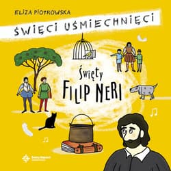 Święty Filip Neri - Eliza Piotrowska