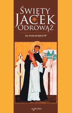 Święty Jacek Odrowąż - ebook