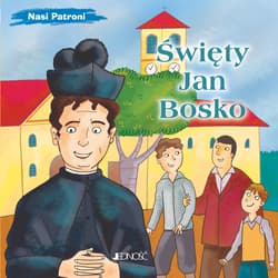 Święty Jan Bosko (seria: Nasi Patroni) - Bruno Ferrero