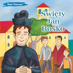 Święty Jan Bosko (seria: Nasi Patroni) - Bruno Ferrero