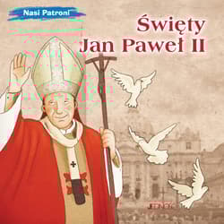 Święty Jan Paweł II. Nasi Patroni - Elena Pascoletti