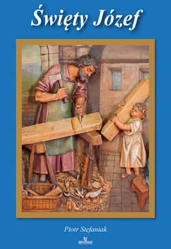 Święty Józef - Stefaniak Piotr