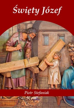 Święty Józef - Stefaniak Piotr